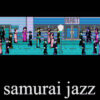 000 202505131051 samuraijazzbig