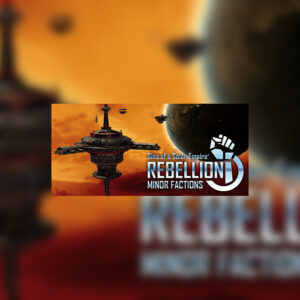 Sins of a Solar Empire: Rebellion - Minor Factions DLC Steam CD Key