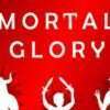 Mortal glory hires