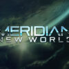 meridiannewworld 2