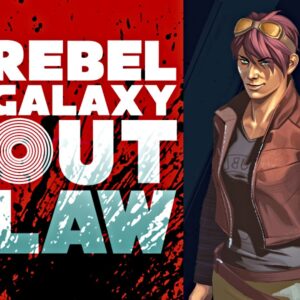 Rebel Galaxy Outlaw Steam CD Key