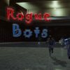 Rogue bots hires