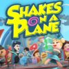 Shakes on a plane800