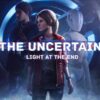 The uncertain light at the end 800