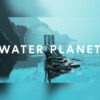 waterplanet 2