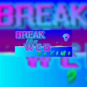 Breaktheweb800