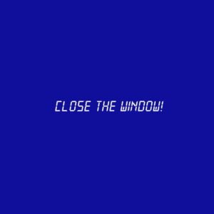 Close the Window! Steam CD Key