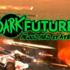 Dark future 700
