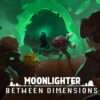 Moonlighter hires