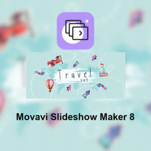 Movavi Slideshow Maker 8 - Travel Set Effects DLC Steam CD Key