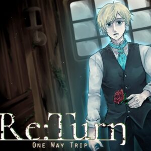 Re:Turn - One Way Trip Steam CD Key