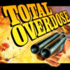 totaloverdose800