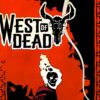 West of dead 800